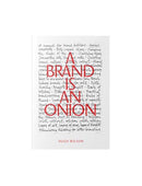 A Brand is an Onion