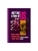 Ain't But a Few of Us Black Music Writers Tell Their Story