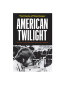 American Twilight: The Cinema of Tobe Hooper