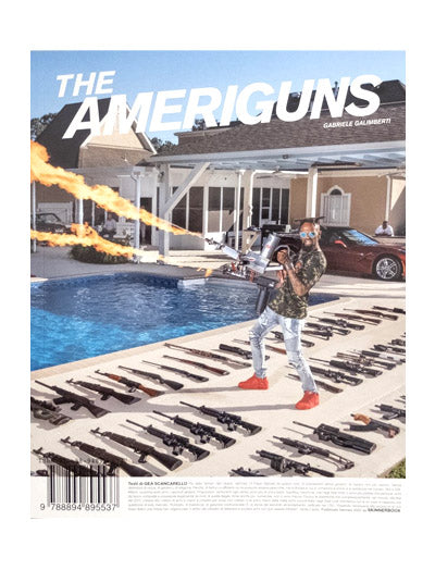 The Ameriguns, Gabriele Galimberti (Reprint)