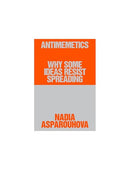 Antimemetics: Why Some Ideas Resist Spreading
