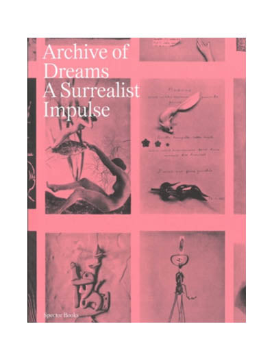 Archive of Dreams: A Surrealist Impulse