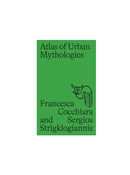 Atlas of Urban Mythologies