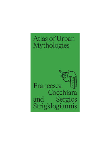 Atlas of Urban Mythologies