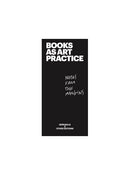 Books As Art Practice: Notes from the Margins
