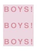 BOYS! BOYS! BOYS!