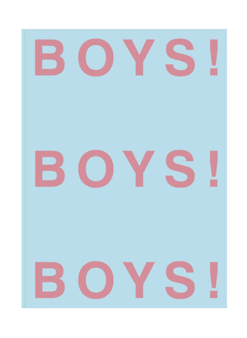 BOYS! BOYS! BOYS!