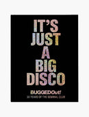 Bugged Out: It's Just A Big Disco (30 Years Of The Seminal Club)