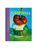 CAMPANIA: Recipes & Wanderings Across Italy’s Polychromatic Coast