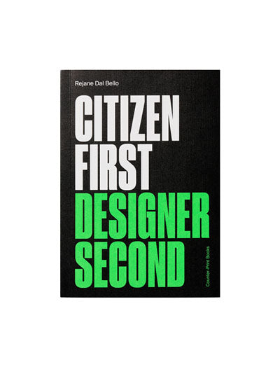 Citizen First, Designer Second