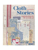Cloth Stories: Capturing domestic life in textile art