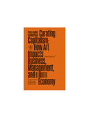 Curating Capitalism: How Art Impacts Business, Management, and Economy