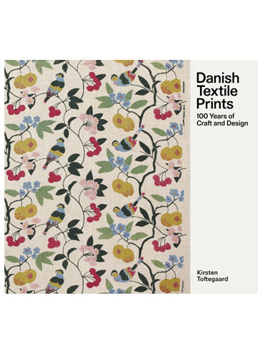 Danish Textile Prints: 100 Years of Craft & Design