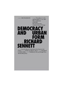 Democracy and Urban Form,  Richard Sennett