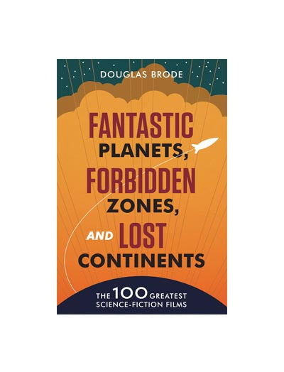 Fantastic Planets, Forbidden Zones, and Lost Continents