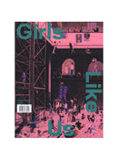 Girls Like Us Magazine