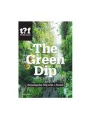 The Green Dip: Covering the City with a Forest