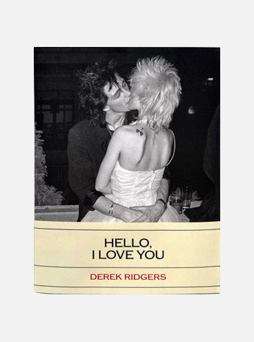 HELLO, I LOVE YOU, Derek Ridgers