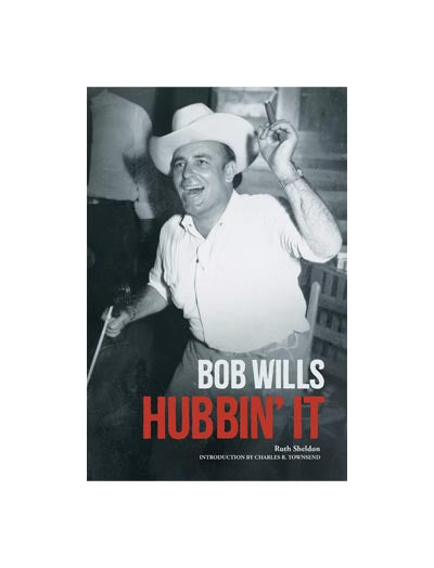 Hubbin' It, Bob Wills