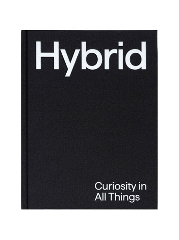 Hybrid: Curiosity in All Things