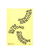 Identities Beyond Borders