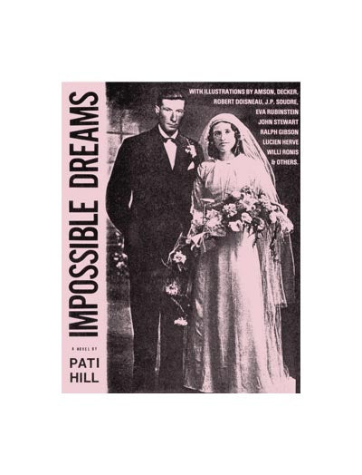Pati Hill, Impossible Dreams