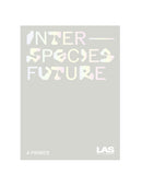 Interspecies Future: A Primer