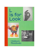 L is for Look: Children's Photobooks