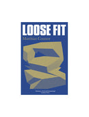 Loose Fit, Matthias Connor