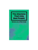 The Machine That Kills Bad People