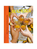 Madeira: Recipes & Wanderings on the Atlantic Island of Eternal Spring