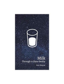 Milk: Through a Glass Darkly