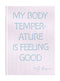 My Body Temperature is Feeling Good, Milly Thompson