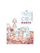 The Myconauts