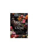 No One Leaves Clean: Living, Breathing and Surviving the Postcolonial African Economy