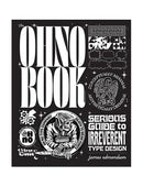 Ohno Book: A Serious Guide to Irreverent Type Design