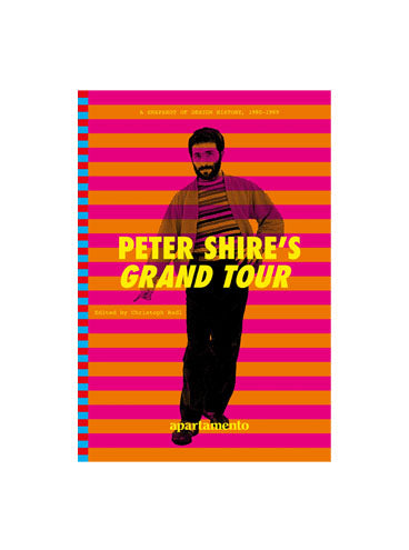 Peter Shire's Grand Tour: A Snapshot of Design History, 1980–1989