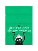 Recipes from Tender Friends