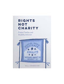 Rights Not Charity: Protest Textiles and Disability Activism