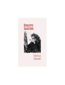 Romantic Abjection, Danielle Chelosky