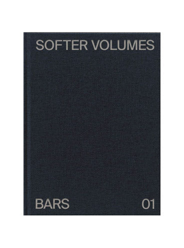Softer Volumes Vol 01: Bars