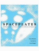 Spaceplates: Building by Nature – at the Intersection of Art, Architecture and Engineering