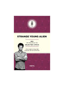 Strange Young Alien: Selected Lyrics, Bid