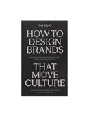 THE ECHO: How to Design Brands That Move Culture