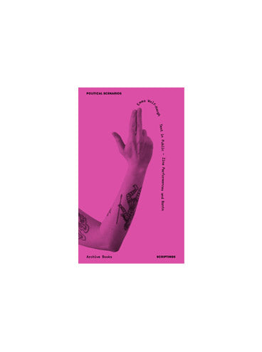 Text in Public – Zine Performances and Rants: Political Scenarios
