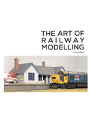 The Art of Railway Modelling