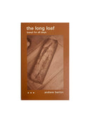 The Long Loaf: Bread for All Days