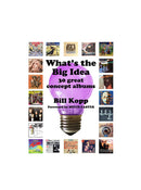 What’s The Big Idea – 30 Great Concept Albums