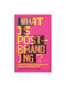 What is post-branding? How to Counter Fundamentalist Marketplace Semiotics