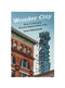 Wonder City: How to Reclaim Human-Scale Urban Life